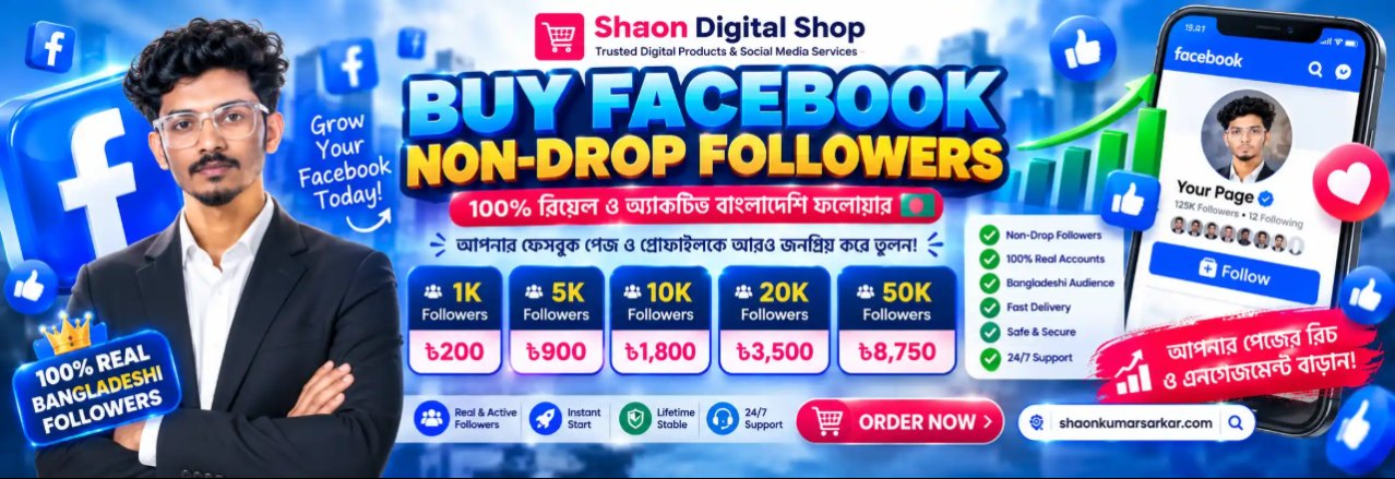 Bangladeshi Facebook Followers Buy In BD | Non-Drop Followers Package